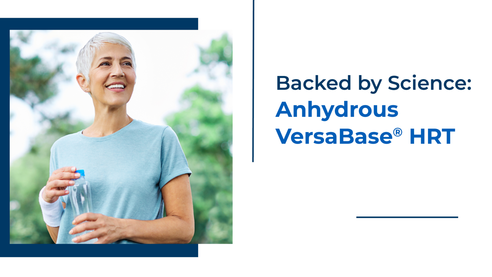 Anhydrous Base Backed by Science: Anhydrous VersaBase® HRT - PCCA Patients